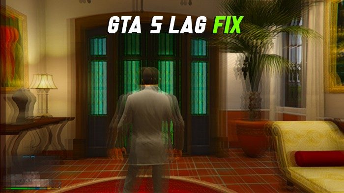 GTA 5 Lag Fix